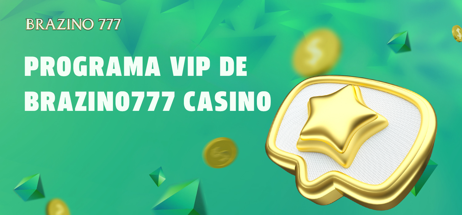 Programa VIP para los aficionados al casino online en Brazino777