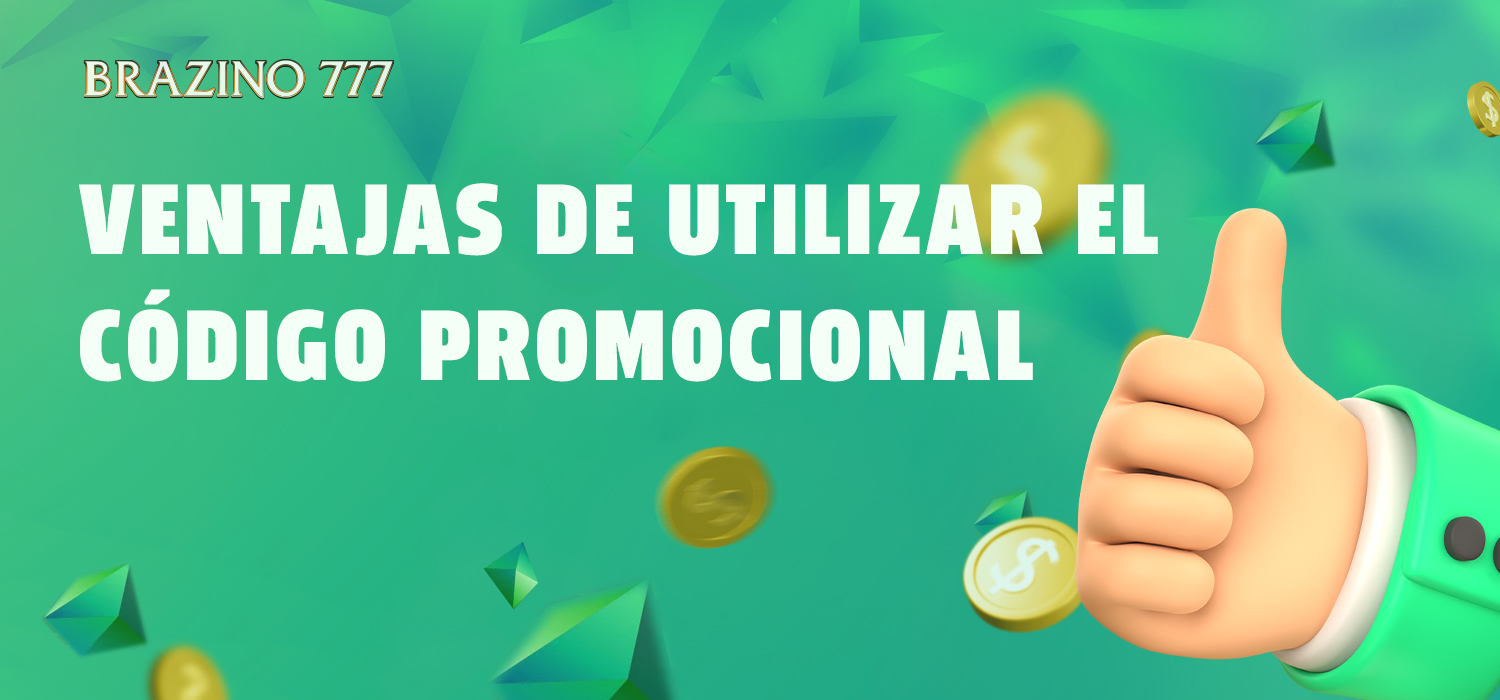 Beneficios de usar un código promocional en Brazino777 México